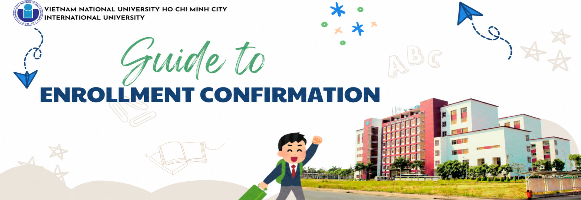 IMPLEMENTATION PROCESS FOR THE PROCEDURE OF CONFIRMING ENROLLMENT AND SUBMITTING ENROLLMENT DOCUMENTS FOR CANDIDATES SUCCESSFUL IN THE 2026 INTERNATIONAL UNIVERSITY ADMISSION